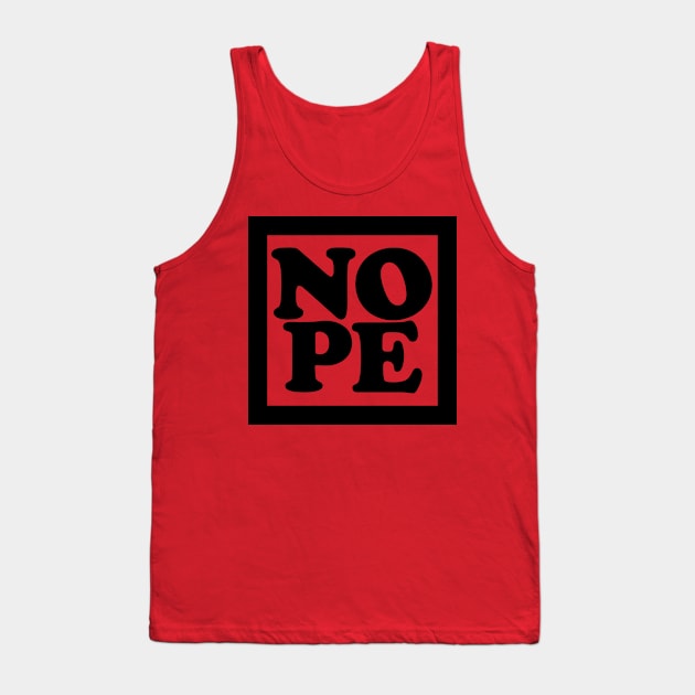 NOPE 4 Tank Top by Maries Papier Bleu